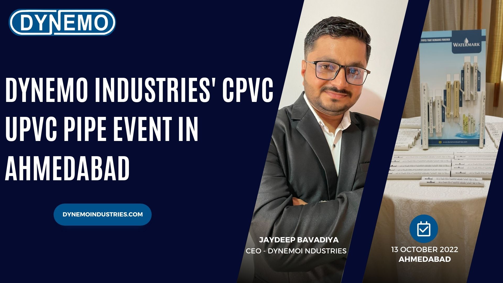 Dynemo Industries’ PVC, CPVC, UPVC Pipe Event in Ahmedabad