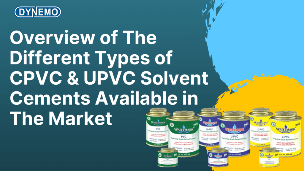 UPVC solvent cement manufacturers in Ahmedabad